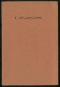 J. Frank Dobie on Libraries