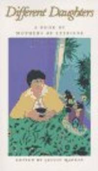 Different Daughters: A Book by Mothers of Lesbians