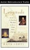 Longitude : The True Story of the Lone Genius Who Solved the Greatest Scientific Problem of His Time [ABRIDGED]
