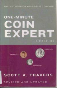 ONE-MINUTE COIN EXPERT, SIXTH EDITION (ONE MINUTE COIN EXPERT) ONE-MINUTE COIN EXPERT, SIXTH EDITION (ONE MINUTE COIN EXPERT)