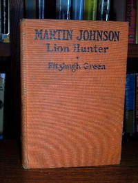 Martin Johnson - Lion Hunter