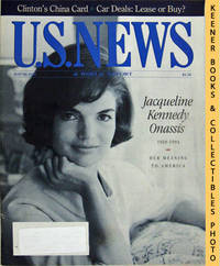 U. S. News & World Report Magazine - May 30, 1994 (Jacqueline Kennedy  Onassis 1929 - 1994 Her Meaning To America)