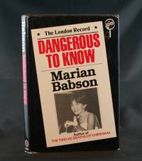 Dangerous to Know Dangerous to Know