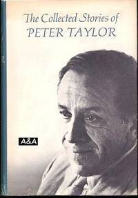 The Collected Stories Of Peter Taylor The Collected Stories Of Peter Taylor