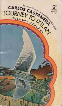 JOURNEY TO IXTLAN The Lessons of Don Juan JOURNEY TO IXTLAN The Lessons of Don Juan