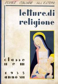 Letture di Religione (per le Scuole Elementari italiane all'Estero). Volume I (per la classe II e III) Letture di Religione (per le Scuole Elementari italiane all'Estero). Volume I (per la classe II e III)
