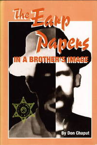 THE EARP PAPERS: In a Brother's Image THE EARP PAPERS: In a Brother's Image
