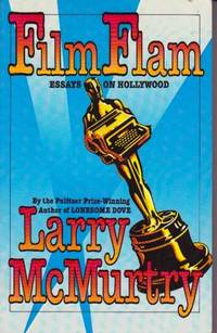 Film Flam: Essays on Hollywood Film Flam: Essays on Hollywood