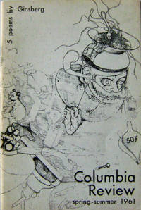 5 Poems By Ginsberg Columbia Review Spring-Summer 1961 5 Poems By Ginsberg Columbia Review Spring-Summer 1961