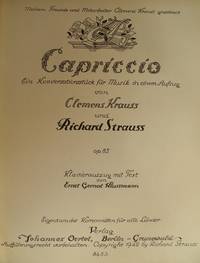 Capriccio Ein Konversationsst&uuml;ck f&uuml;r Musik in einem Aufzug von Clemens Krauss und Richard Strauss Op. 85 [Subtitle]: Klavierauszug mit Text von Ernst Gernot Klussmann. [Piano-vocal score]