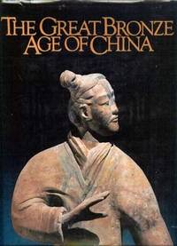 The Great Bronze Age of China