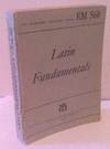 Latin Fundamentals: War Department Education Manual - EM 560 Latin Fundamentals: War Department Education Manual - EM 560