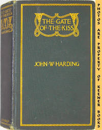 The Gate Of The Kiss (A Romance In the Days Of Hezekiah King Of Judah) The Gate Of The Kiss (A Romance In the Days Of Hezekiah King Of Judah)
