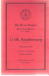 The Hiram Chapter, Royal Arch Masons, No. 2, 175th Anniversary 1820 - 1995 ---friday, June 23, 1995 --- Hamilton, Ontario