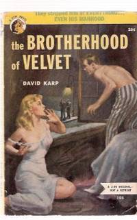 The Brotherhood of the Velvet  ---by David Karp