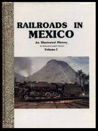 Railroads in Mexico: An Illustrated History
