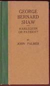 George Bernard Shaw Harlequin or Patriot?