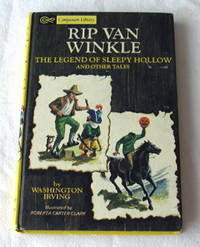 Rip Van Winkle, the Legend of Sleepy Hollow & Other Tales Rip Van Winkle, the Legend of Sleepy Hollow & Other Tales