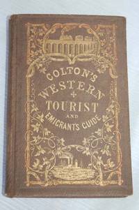 Colton's Traveler and Tourist Guide-Book; Through the Western States and Territories; Accompanied By a Map