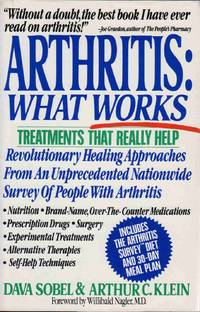 ARTHRITIS: WHAT WORKS (AN ARTHRITIS SURVEY PUBLICATION) Foreword by Willibald Nagler, M. D ARTHRITIS: WHAT WORKS (AN ARTHRITIS SURVEY PUBLICATION) Foreword by Willibald Nagler, M. D