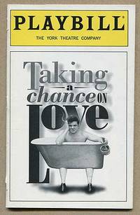 [Playbill]: Taking a Chance on Love. The Lyrics & Life of John Latouche