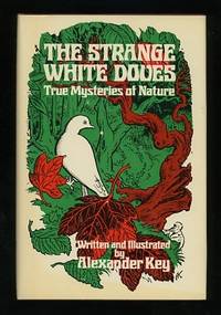 The Strange White Doves: True Mysteries of Nature