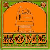 Home Is on Top of a Dog House