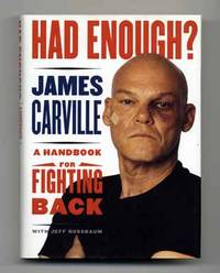 Had Enough? A Handbook for Fighting Back  - 1st Edition/1st Printing