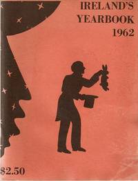IRELAND'S YEAR BOOK FOR 1962 IRELAND'S YEAR BOOK FOR 1962