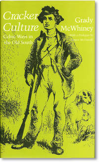 Cracker Culture: Celtic Ways in the Old South