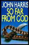 So Far From God