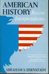 American History: Recent Interpretations, Book II: Since 1865 (Second Edition)
