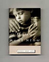 Dance Real Slow  - 1st Edition/1st Printing