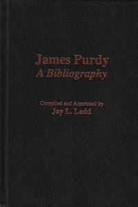 James Purdy: a Bibliography