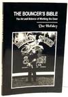 Bouncer's Bible; The Art and Science of Working the Door (SIGNED)