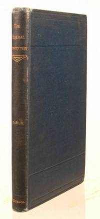 The Federal Constitution, An Essay