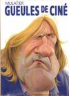 Gueules De Cine Mouths of the Movies (Signed By Mulatier)