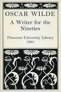 Oscar Wilde. Writer for the Nineties