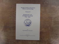 Bergen County, New Jersey History and Heritage Volume IV Federalist and Antebellum Years 1784-1860