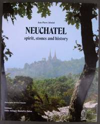 NEUCHATEL spirit, stones and history