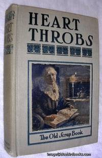 Heart Throbs in Prose and Verse - Dear to the American People National  Magazine 1904-1905