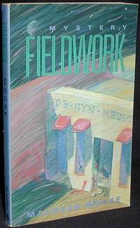 Fieldwork: a Mystery Fieldwork: a Mystery