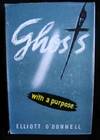 Ghosts With a Purpose