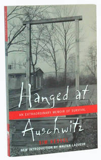 Hanged at Auschwitz  An Extraordinary Memoir of Survival