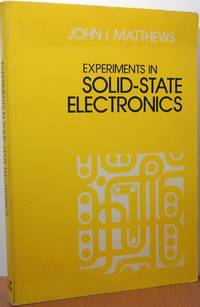 Experiments in Solid State Electronics Experiments in Solid State Electronics
