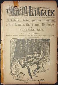 Mark Lemon, the Young Engineer; or, True Yankee Grit Mark Lemon, the Young Engineer; or, True Yankee Grit