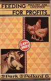 Feeding Poultry and Livestock For Profits