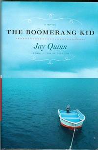 The Boomerang Kid:  A Novel