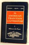 American Tradition in Literature Vol 2, Whitman to the Present