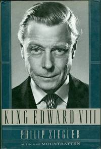 King Edward VIII : A Biography King Edward VIII : A Biography